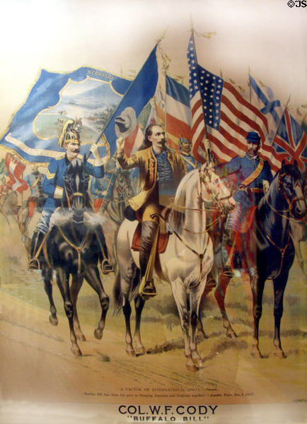 Poster of Cody promoting international friendship (c1888) (printed A. Hoen & Co., Baltimore) at Buffalo Bill Museum. Lookout Mountain, CO.