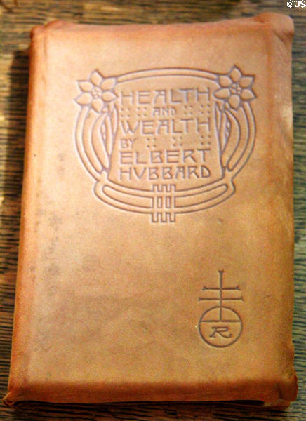 Health and Wealth book by Elbert Hubbard at Elbert Hubbard Roycroft Museum. East Aurora, NY.