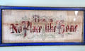 There is No Place like Home embroidery at Monte Cristo Cottage. New London, CT.